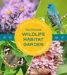 The Ultimate Wildlife Habitat Garden - Stacy Tornio - 9781643261423