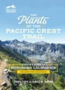 The Plants of the Pacific Crest Trail: A Hiker's Guide to Northern California - Dana York - 9781643262154