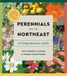 Perennials for the Northeast - Ruth Rogers Clausen ; Thomas Christopher - 9781643264509