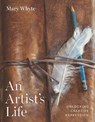 An Artist's Life - Mary Whyte - 9781643365404