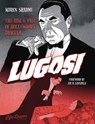 Lugosi: The Rise and Fall of Hollywood's Dracula - Shadmi Koren - 9781643375793