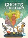 Ghosts of Science Past - Joseph Sieracki ; Jesse Lonergan - 9781643378008