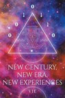 New Century, New Era, New Experiences - Vie Loriot de Rouvray - 9781643454894