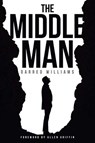 The Middle Man - Darred Williams - 9781643492636