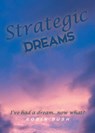 Strategic Dreams - Robin Bush - 9781643504759