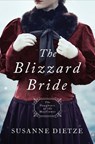 The Blizzard Bride: Daughters of the Mayflower #11 - Susanne Dietze - 9781643522937