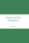 Stories of the Prophets - Hafiz Ibn Kathir - 9781643543703