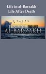 Life in al-Barzakh - Ibn Kathir - 9781643544144