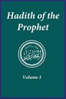 Hadith of the Prophet - Imam Ahmad Ibn Kathir - 9781643544366