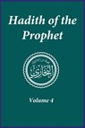 Hadith of the Prophet - Imam Ahmad Ibn Kathir - 9781643544397