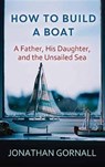 How to Build a Boat - GORNALL,  Jonathan - 9781643583204