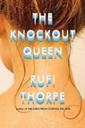 The Knockout Queen - THORPE,  Rufi - 9781643587271