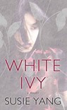 White Ivy - Susie Yang - 9781643588292
