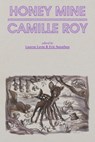 Honey Mine - Camille Roy - 9781643620749