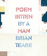 Poem Bitten By a Man - Brian Teare - 9781643622101
