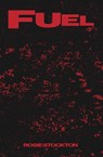 Fuel - Rosie Stockton - 9781643622743