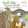 The Bilingual Fairy Tales Three Billy Goats Gruff: Los Tres Chivitos - Carol Ottolenghi - 9781643690148