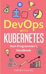 DevOps with Kubernetes - Stephen Fleming - 9781643701387