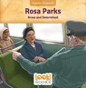 Rosa Parks: Brave and Determined - Jennifer Marino Walters - 9781643712499