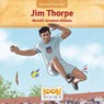 Jim Thorpe: World's Greatest Athlete - Jennifer Marino Walters - 9781643712581