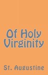 Of Holy Virginity - St Augustine - 9781643730356
