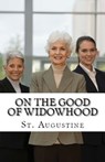 On the Good of Widowhood - St Augustine - 9781643730431