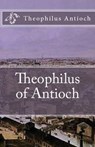 Theophilus of Antioch - Theophilus Antioch - 9781643731094