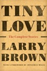 Tiny Love - Larry Brown - 9781643750194