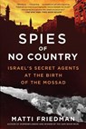 Spies of No Country - Matti Friedman - 9781643750439