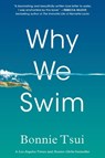 WHY WE SWIM - Bonnie Tsui - 9781643751375
