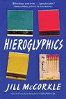 Hieroglyphics - Jill McCorkle - 9781643751382