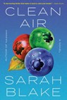 Clean Air - Sarah Blake - 9781643752228