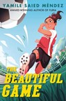 The Beautiful Game - Yamile Saied Méndez - 9781643753980