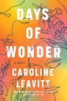 Days of Wonder - Caroline Leavitt - 9781643755748