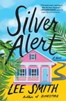 Silver Alert - Lee Smith - 9781643755809