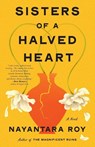 Sisters of a Halved Heart - Nayantara Roy - 9781643758015
