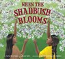 When the Shadbush Blooms - Carla Messinger - 9781643792019