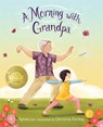 A Morning with Grandpa - Sylvia Liu - 9781643794228