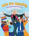 Edie for Equality: Edie Windsor Stands Up for Love - Michael Genhart - 9781643795829