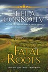 Fatal Roots - Sheila Connolly - 9781643852409