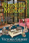 Bound for Murder - Victoria Gilbert - 9781643852447