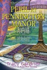 Peril at Pennington Manor - Tracy Gardner - 9781643859071