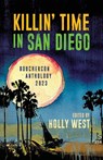 Killin' Time in San Diego - Holly West - 9781643963280