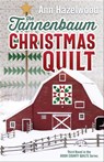 The Tannenbaum Christmas Quilt - Ann Hazelwood - 9781644031858