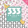 333 Origami Sheets Kawaii Designs - C&T Publishing - 9781644035665