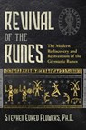 Revival of the Runes - Stephen E. Flowers - 9781644111789