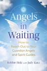 Angels in Waiting - Robbie Holz - 9781644113165