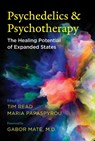Psychedelics and Psychotherapy - Tim Read ; Maria Papaspyrou - 9781644113325