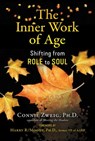 The Inner Work of Age - Connie Zweig - 9781644113417