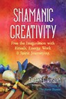 Shamanic Creativity - Evelyn C. Rysdyk - 9781644113547